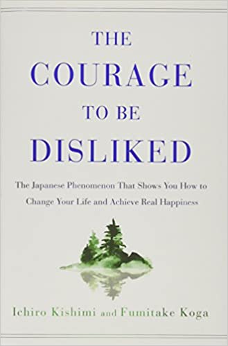 The Courage to be Disliked (Fumitake Koga and Ichiro Kishimi) - Book Discussion